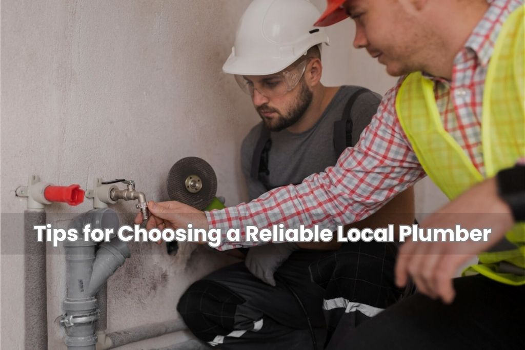 Tips for Choosing a Reliable Local Plumber in Craigieburn